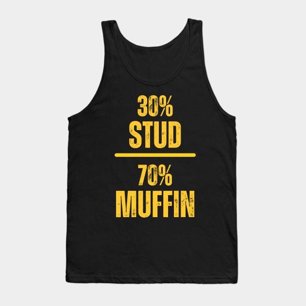 30% Stud 70% Muffin Tank Top by Rabeldesama